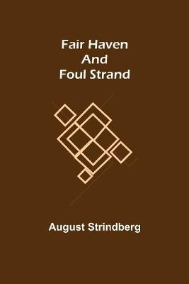 Fair Haven and Foul Strand By Strindberg, August 9789355396495