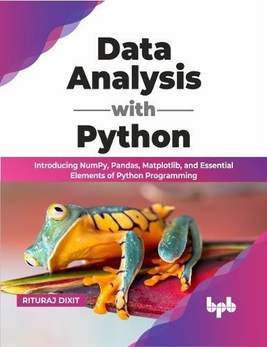 Data Analysis with Python By Rituraj Dixit 9789355510655 (Paperback)