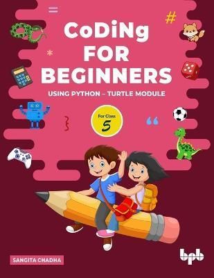 Coding for Beginners - 5 By Sangita Chadha 9789355512239 (Paperback)