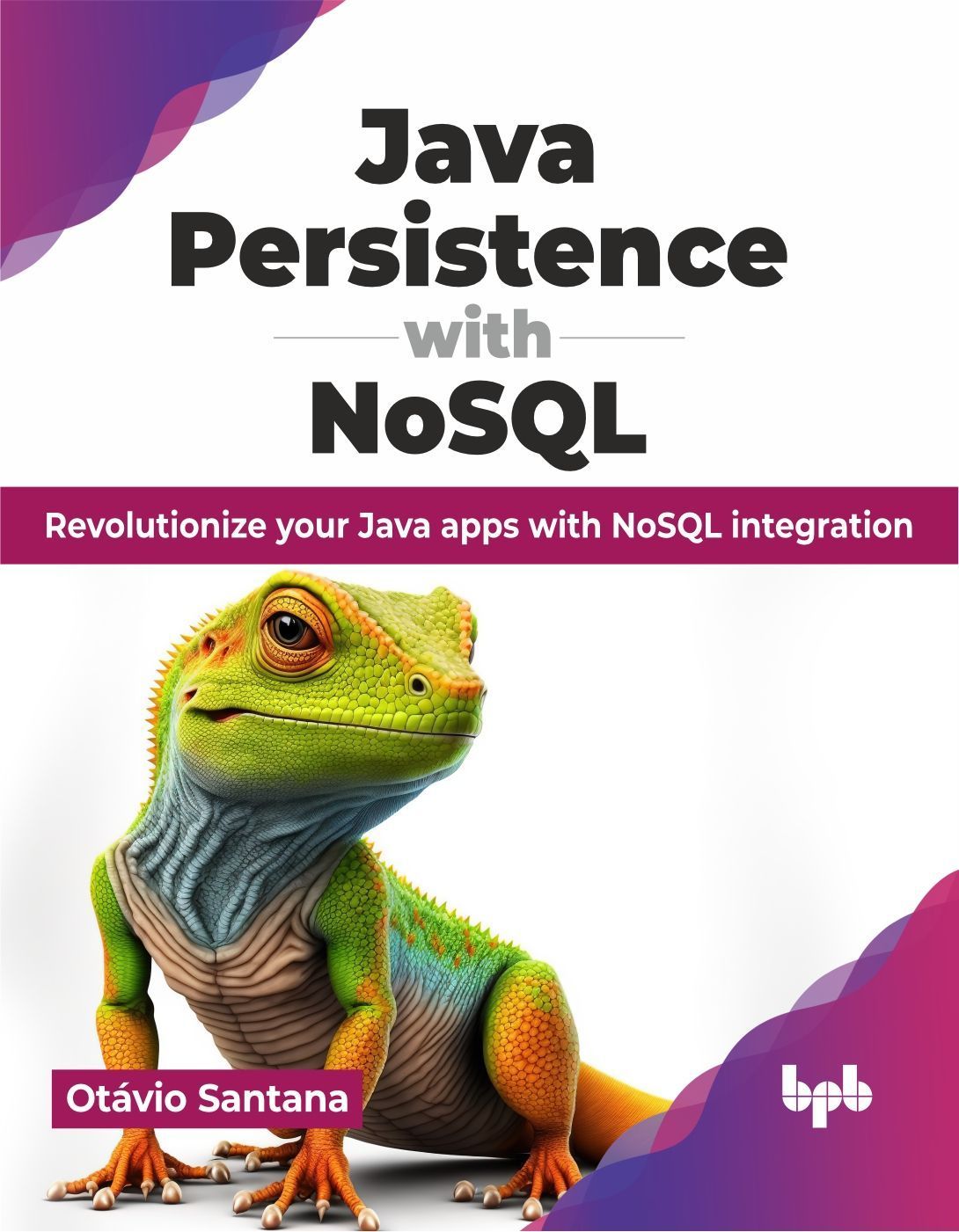 Java Persistence with NoSQL By Otávio Santana 9789355516855