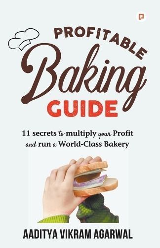 Profitable Baking Guide By Aggarwal 9789355545084 (Paperback)