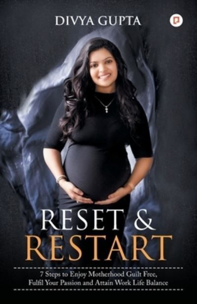 Reset & Restart By Divya Gupta 9789355548184 (Paperback)