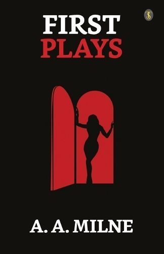First Plays By Milne 9789355841735 (Paperback)