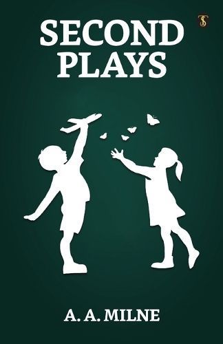 Second Plays By Milne 9789355841919 (Paperback)