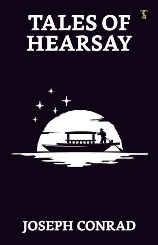 Tales Of Hearsay By Joseph Conrad 9789355843548 (Paperback)