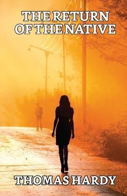 The Return Of The Native By Thomas Hardy 9789355844729 (Paperback)