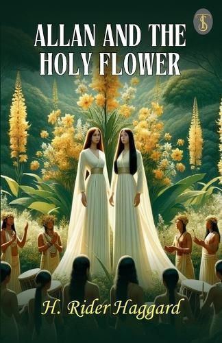 Allan And The Holy Flower By Haggard 9789355848048 (Paperback)