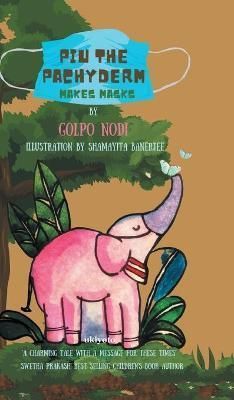 Piu The Pachyderm Makes Masks By Nodi 9789355973276 (Hardback)