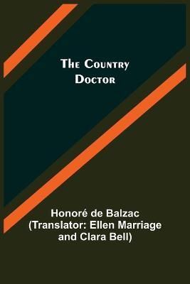 The Country Doctor By Honore de Balzac 9789356080157 (Paperback)