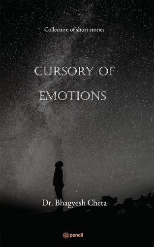 Cursory of Emotions By Bhagyesh 9789356101289 (Paperback)