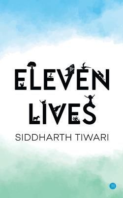 Eleven Lives By Tiwari 9789356115385 (Paperback)
