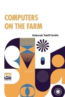 Computers On The Farm By Smith 9789356144446 (Paperback)