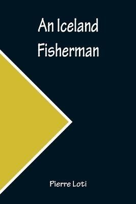 Iceland Fisherman By Loti 9789356230774 (Paperback)