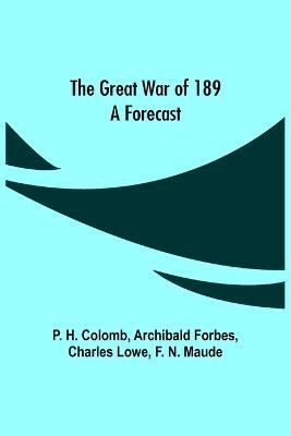 Great War of 189 By H Colomb 9789356316621 (Paperback)