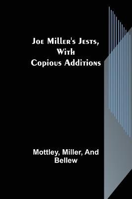 Joe Miller's Jests, with Copious Additions By Mottley 9789356373396
