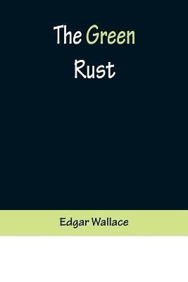 Green Rust By Wallace 9789356373556 (Paperback)