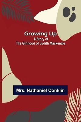 Growing Up By Nathaniel Conklin 9789356374652 (Paperback)