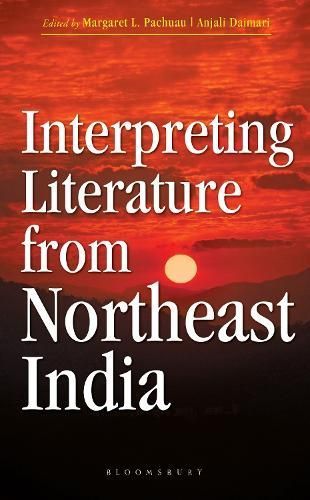 Interpreting Literature from Northeast India 9789356408289 (Hardback)