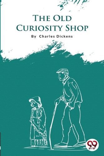 The Old Curiosity Shop By Charles Dickens 9789356562899 (Paperback)