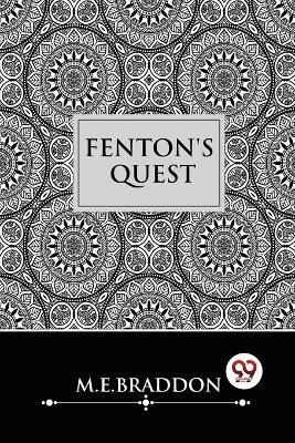 Fenton's Quest By M E Braddon 9789356569188 (Paperback)