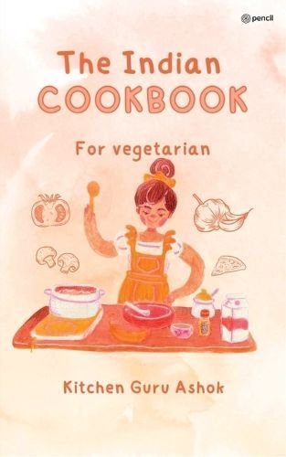 Indian Cookbook for Vegetarians By Ashok 9789356676992 (Paperback)