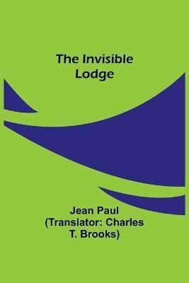The Invisible Lodge 9789356701151 (Paperback)