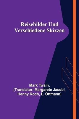 Reisebilder Und Verschiedene Skizzen 9789356704022 (Paperback)