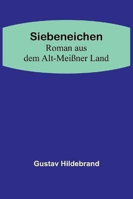 Siebeneichen By Gustav Hildebrand 9789356894341 (Paperback)