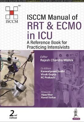 ISCCM Manual of RRT & ECMO in ICU By Rajesh Chandra Mishra (Paperback)