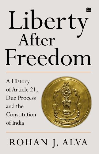 Liberty After Freedom By Rohan J. Alva 9789356990272 (Paperback)