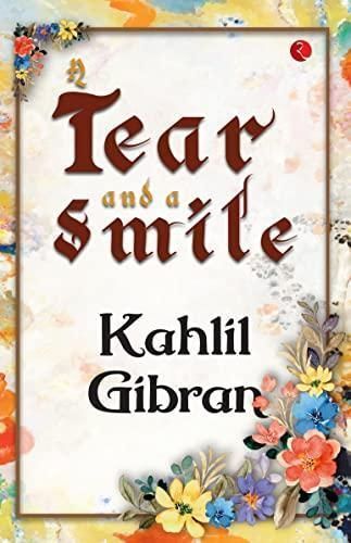 A Tear and a Smile By Kahlil Gibran 9789357021999 (Paperback)