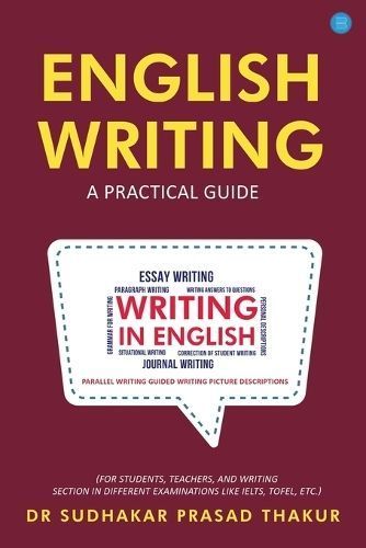 English Writing A Practical Guide By Dr Sudhakar Prasad Thakur