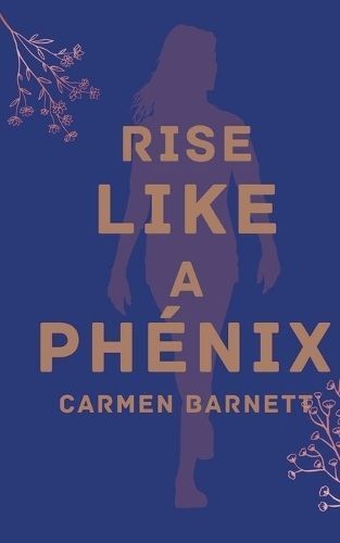 Rise Like A Phoénix By Carmen Barnett 9789357213196 (Paperback)