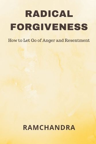 Radical Forgiveness By Ramchandra 9789357333511 (Paperback)