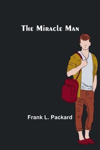 The Miracle Man By Frank L Packard 9789357390958 (Paperback)