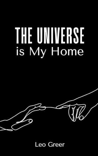 The Universe Is My Home By Leo Greer 9789357441049 (Paperback)