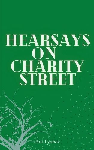 Hearsays on Charity Street By Ant Lyubov 9789357447546 (Paperback)