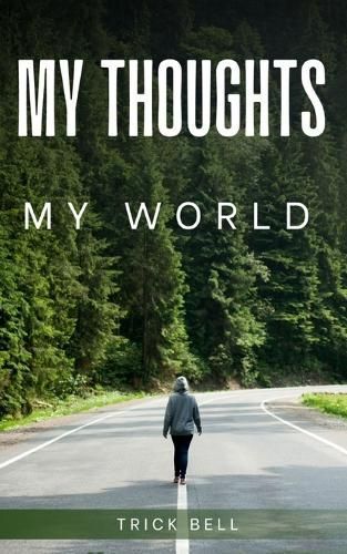 My Thoughts, My World By Trick Bell 9789357612708 (Paperback)