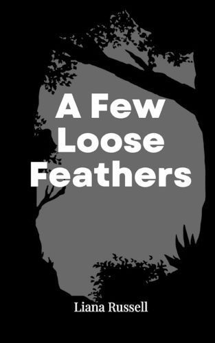 A Few Loose Feathers By Liana Russell 9789357617901 (Paperback)