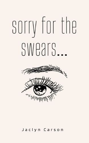 Sorry for the Swears... By Jaclyn Carson 9789357618724 (Paperback)