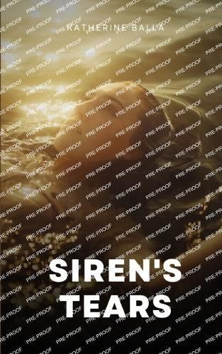 Siren's Tears By Katherine Balla 9789357690270 (Paperback)