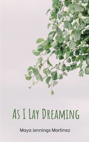 As I Lay Dreaming By Maya Jennings Martinez 9789357697217 (Paperback)