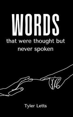 Words That Were Thought but Never Spoken By Tyler Letts 9789357699648
