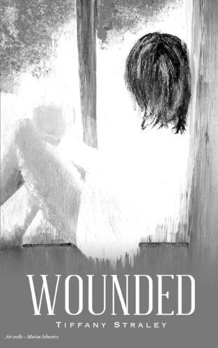 Wounded By Tiffany Straley 9789357743839 (Paperback)