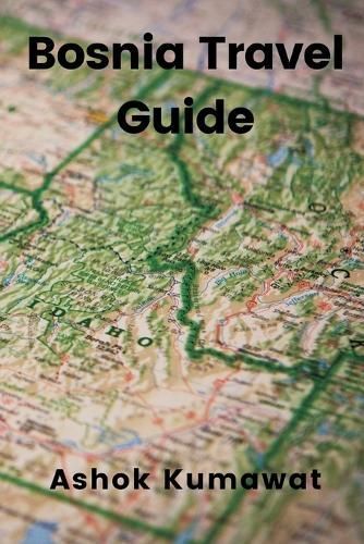 Bosnia Travel Guide By Kumawat 9789357901635 (Paperback)