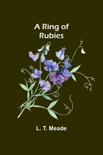 A Ring of Rubies By L T Meade 9789357929097 (Paperback)