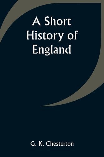 Short History of England By Chesterton 9789357935524 (Paperback)