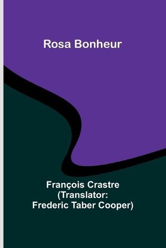 Rosa Bonheur By Crastre 9789357943055 (Paperback)