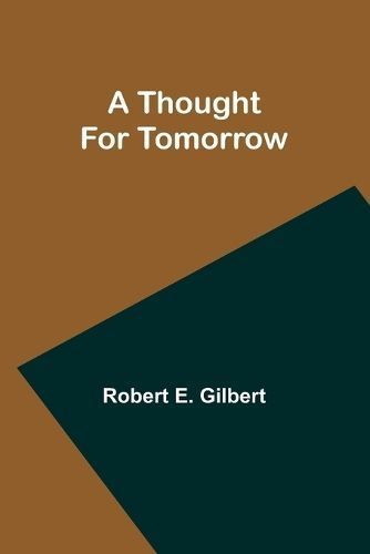 Thought For Tomorrow By Gilbert 9789357947954 (Paperback)