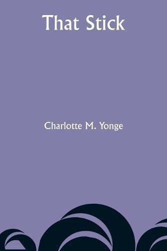 That Stick By Yonge 9789357949071 (Paperback)